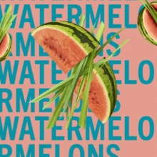 Shay & Blue Watermelons